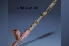 Peace Pipe - A First Meeting